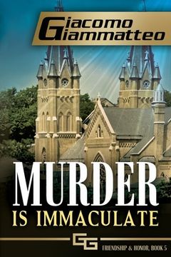 portada Murder is Immaculate: 6 (Friendship & Honor) (en Inglés)