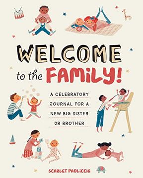portada Welcome to the Family!: A Celebratory Journal for a New Big Sister or Brother (en Inglés)
