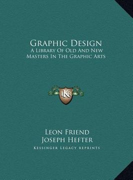 portada graphic design: a library of old and new masters in the graphic arts (en Inglés)