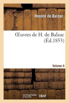 portada Oeuvres de H. de Balzac. Vol. 4 (en Francés)