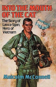 portada into the mouth of the cat: the story of lance sijan, hero of vietnam (in English)