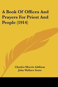 portada a book of offices and prayers for priest and people (1914) (en Inglés)