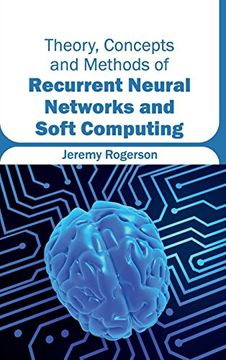 portada Theory, Concepts and Methods of Recurrent Neural Networks and Soft Computing (in English)