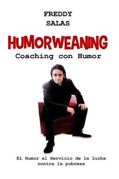 portada Humorweaning (Coaching con Humor): El humor al servicio de la lucha contra la pobreza