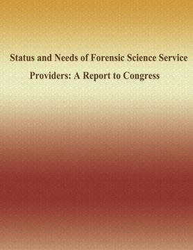 portada Status and Needs of Forensic Science Service Providers: A Report to Congress