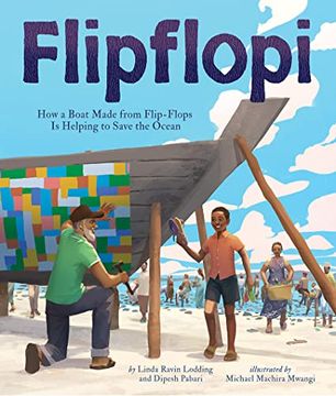 portada Flipflopi: How a Boat Made From Flip-Flops is Helping to Save the Ocean (en Inglés)