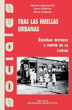 portada tras las huellas urbanas.ens.historia (in Spanish)