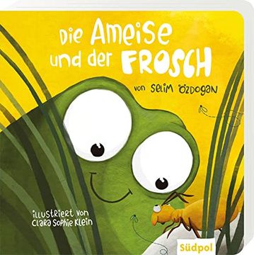 portada Die Ameise und der Frosch: Freundschaft Schließen Trotz Aller Unterschiede - Papp-Bilderbuch ab 1 Jahr (en Alemán)