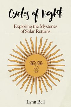 portada Cycles of Light: Exploring the Mysteries of Solar Returns (en Inglés)