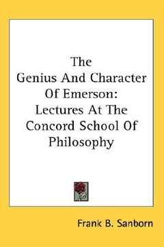portada the genius and character of emerson: lectures at the concord school of philosophy