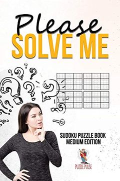 portada Please Solve me: Sudoku Puzzle Book Medium Edition (en Inglés)