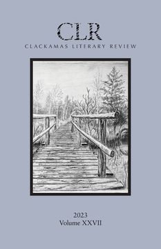portada Clackamas Literary Review XXVII (en Inglés)