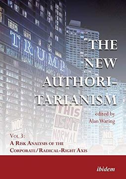 portada The new Authoritarianism – vol 3: A Risk Analysis of the Corporate (en Inglés)