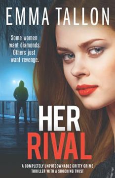 portada Her Rival: A Completely Unputdownable Gritty Crime Thriller With a Shocking Twist (en Inglés)
