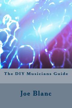portada The DIY Musicians Guide (en Inglés)