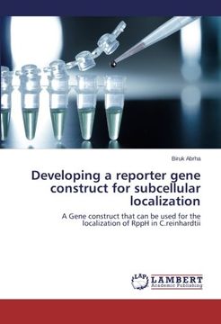 portada Developing a Reporter Gene Construct for Subcellular Localization