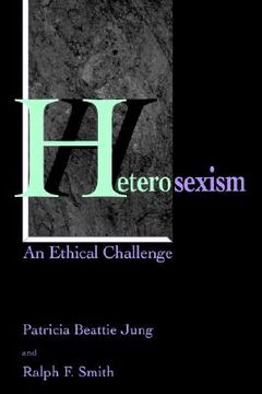 portada heterosexism: an ethical challenge (en Inglés)