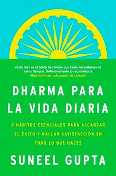 portada Everyday Dharma \ Dharma Para La Vida Diaria (Spanish Edition): 8 Hábitos Esenciales Para Alcanzar El Éxito Y Hallar Satisfacción En Todo Lo Que Haces