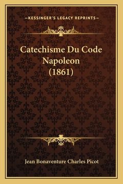 portada Catechisme Du Code Napoleon (1861) (en Francés)