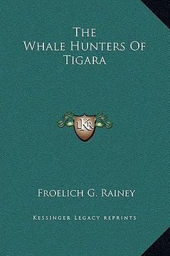 portada the whale hunters of tigara (en Inglés)