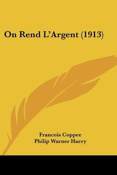 portada on rend l'argent (1913) (in English)