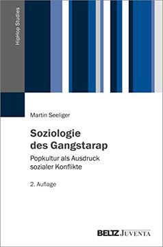 portada Soziologie des Gangstarap: Popkultur als Ausdruck Sozialer Konflikte (en Alemán)