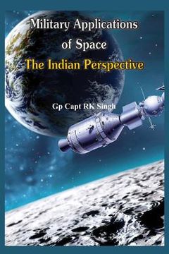 portada Military Application of Space: The Indian Perspectives (in English)