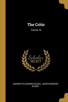 portada The Critic; Volume 19 (en Inglés)
