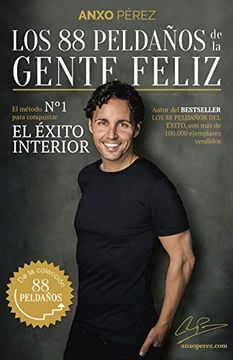 portada Los 88 Peldaños de la Gente Feliz: El Método nº 1 Para Conquistar el Éxito Interior (Coleccion Alienta) (in Spanish)