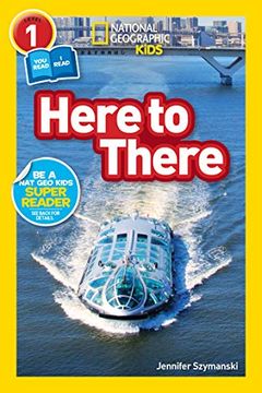 portada National Geographic Readers: Here to There (l1 (en Inglés)