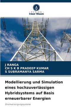 portada Modellierung und Simulation eines hochzuverlässigen Hybridsystems auf Basis erneuerbarer Energien (en Alemán)
