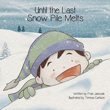 portada Until the Last Snow Pile Melts (en Inglés)