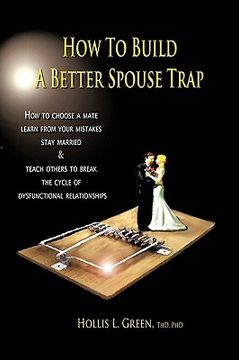 portada how to build a better spouse trap (en Inglés)