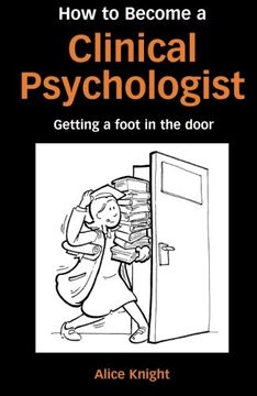 portada how to become a clinical psychologist: getting a foot in the door (in English)