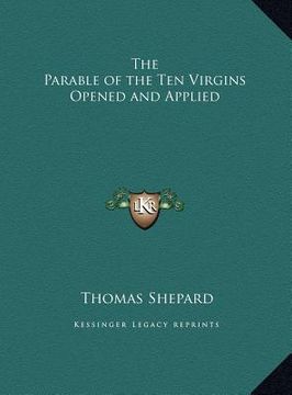 portada the parable of the ten virgins opened and applied (en Inglés)