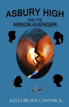 portada Asbury High and the Arson Avenger