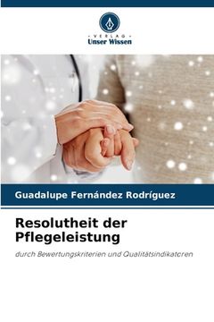 portada Resolutheit der Pflegeleistung (in German)