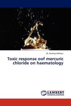 portada toxic response oof mercuric chloride on haematology (en Inglés)