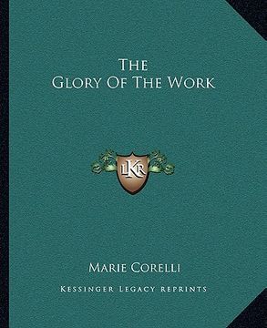 portada the glory of the work (in English)