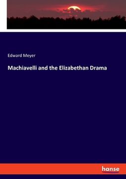 portada Machiavelli and the Elizabethan Drama (en Inglés)