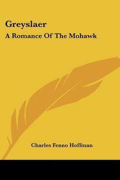 portada greyslaer: a romance of the mohawk