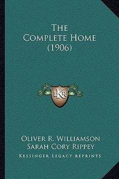 portada the complete home (1906) (en Inglés)