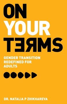 portada On Your Terms: Gender Transition Redefined for Adults