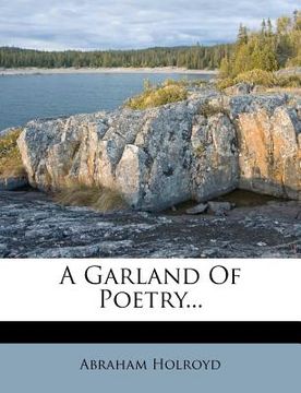 portada a garland of poetry... (en Inglés)