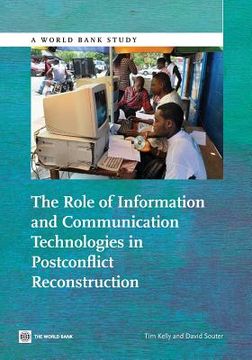 portada The Role of Information and Communication Technologies in Postconflict Reconstruction (en Inglés)