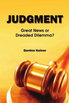 portada Judgment: Great News or Dreaded Dilemma? (en Inglés)