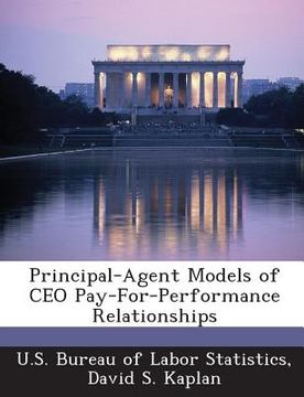 portada Principal-Agent Models of CEO Pay-For-Performance Relationships (en Inglés)