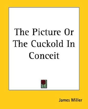 portada the picture or the cuckold in conceit
