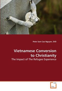 portada Vietnamese Conversion to Christianity: The Impact of The Refugee Experience