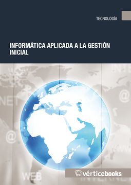 portada Informática aplicada a la gestión inicial: Manual práctico para la administración